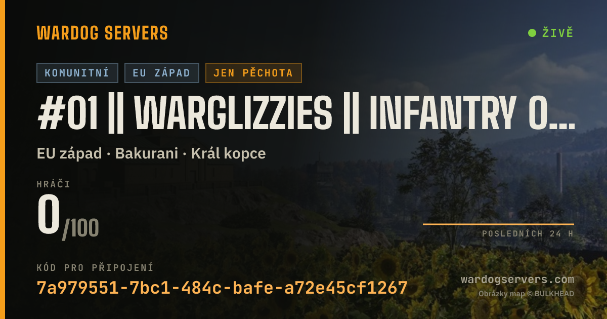 Živý stavový banner serveru #01 || WARGLIZZIES || INFANTRY ONLY || ALL SIZES WELCOME