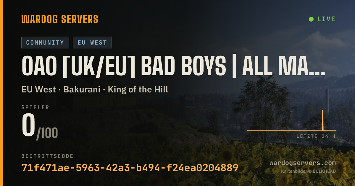 Live-Statusbanner für 0A0 [UK/EU] Bad Boys | All Maps | Discord: badboyswardogs.co.uk