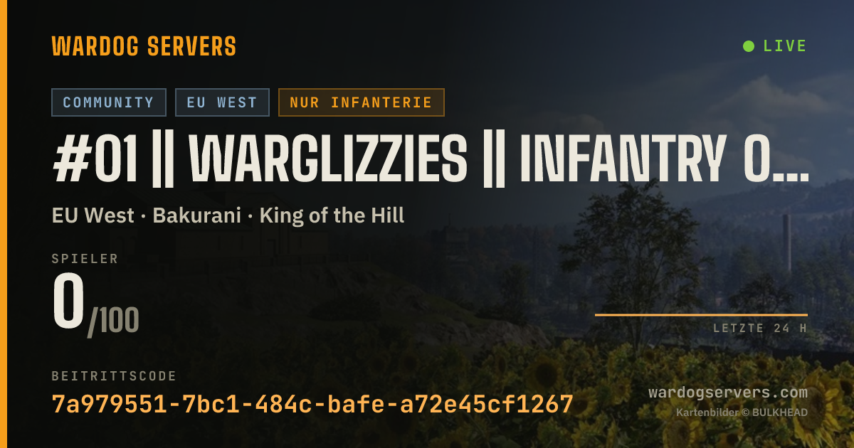 Live-Statusbanner für #01 || WARGLIZZIES || INFANTRY ONLY || ALL SIZES WELCOME