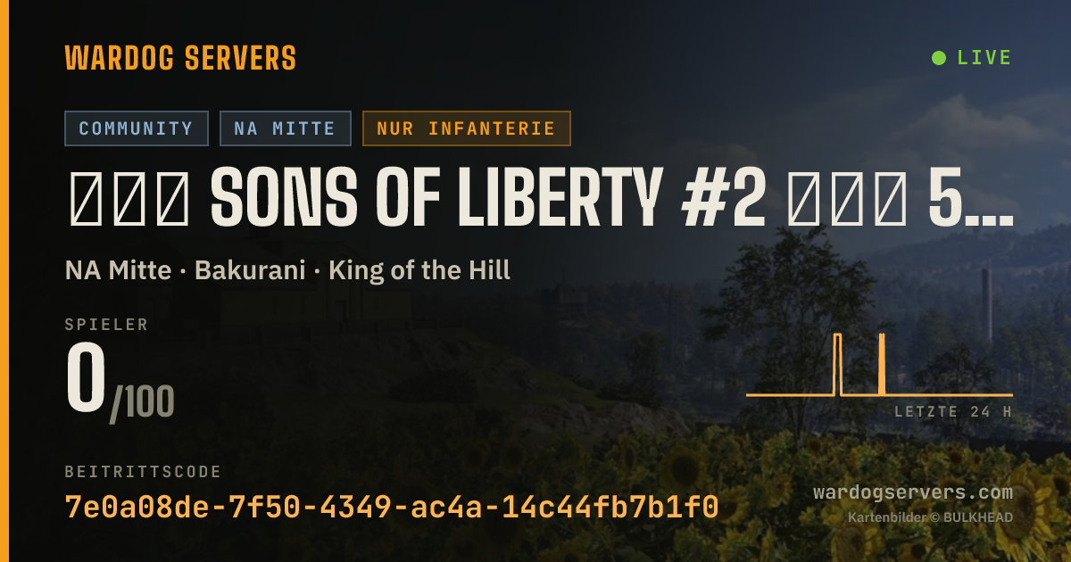 Live-Statusbanner für ▂▅▇ SONS OF LIBERTY #2 ▇▅▂ 50V50 ★ Infantry ★ SONS.GG