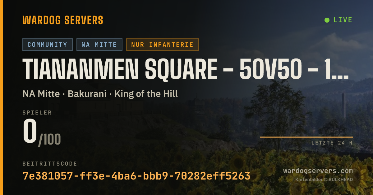 Live-Statusbanner für TIANANMEN SQUARE - 50V50 - 100 PING MAX - NORTH AMERICA ONLY