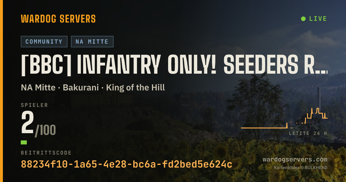 Live-Statusbanner für [BBC] Infantry Only! Seeders rewarded! No GL! 50/50 Red V Green.
