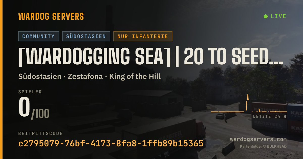 Live-Statusbanner für [WARDOGGING SEA] | 20 TO SEED | ENGLISH ONLY | INF + LIGHT VEH
