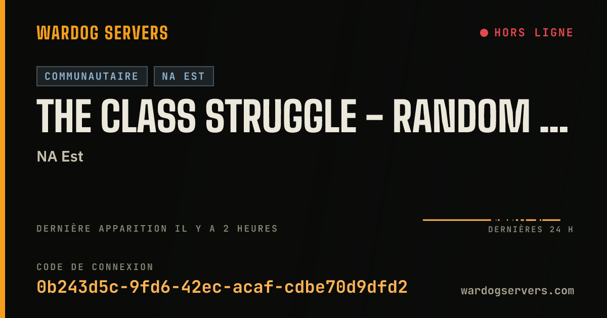 Bannière d’état en direct de The Class Struggle - Random Maps - 30s Tick