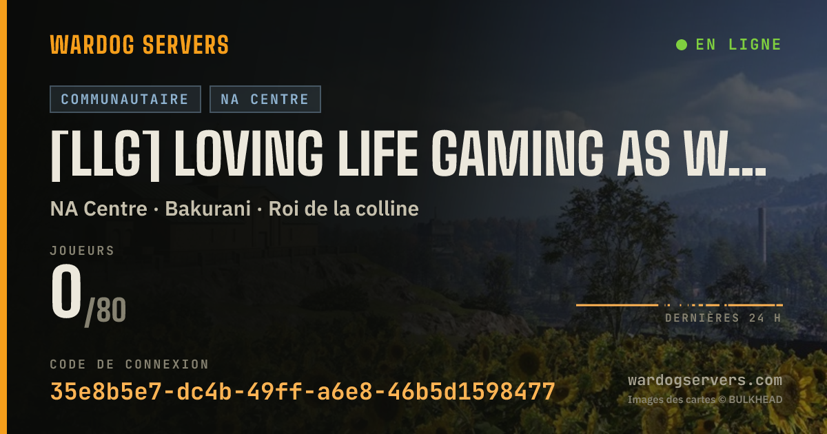 Bannière d’état en direct de [LLG] Loving Life Gaming as Wardogs