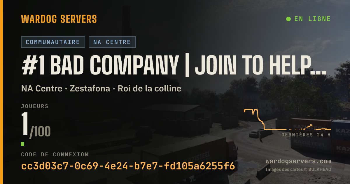 Bannière d’état en direct de #1 BAD COMPANY | Join to help fill to 100 players