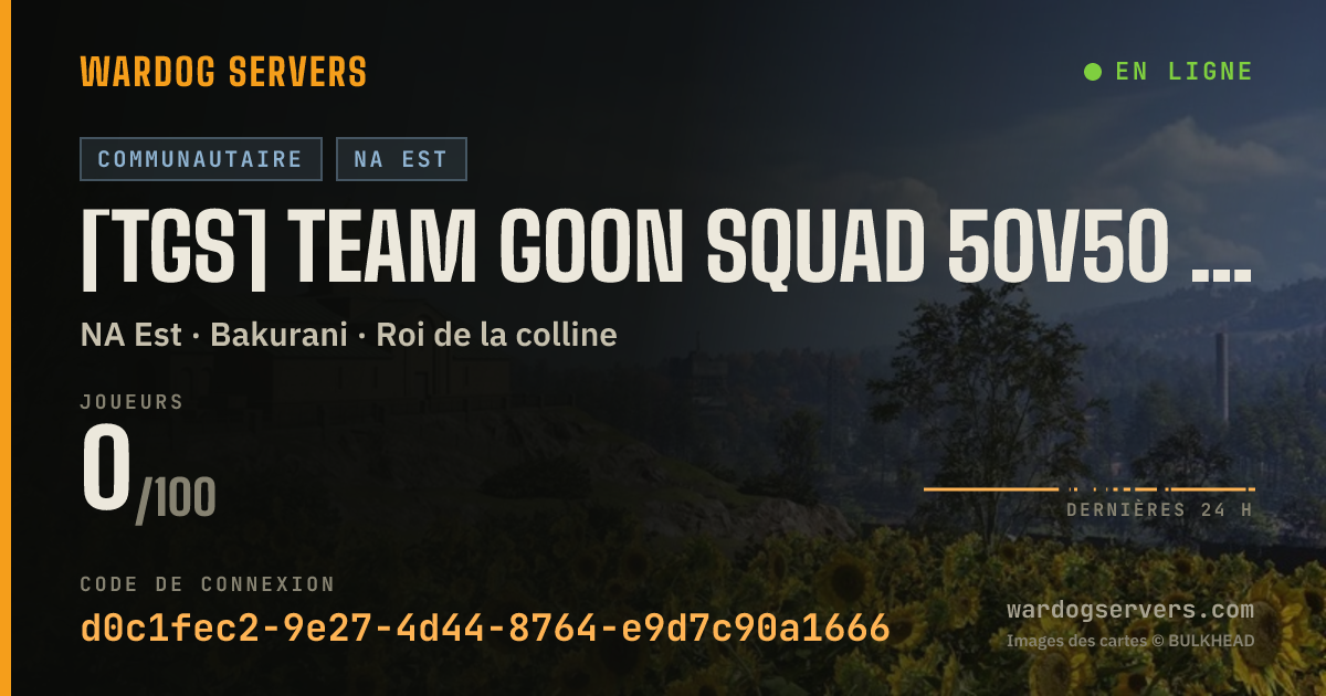 Bannière d’état en direct de [TGS] Team Goon Squad 50V50 BlueVsGreen Standard