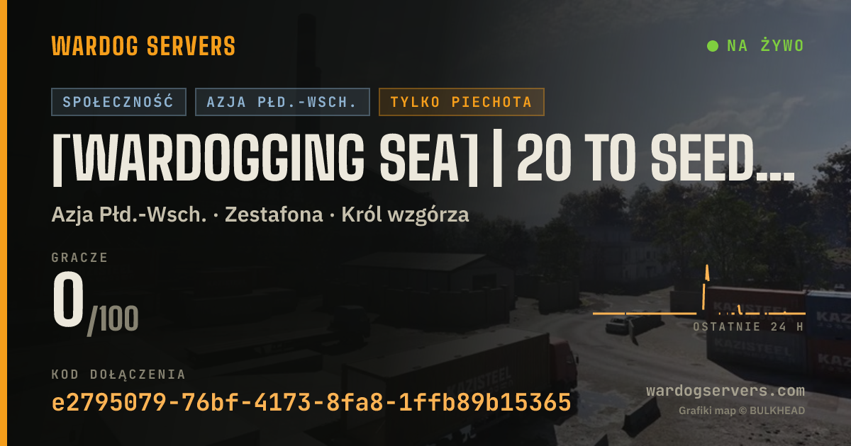 Baner ze statusem na żywo: [WARDOGGING SEA] | 20 TO SEED | ENGLISH ONLY | INF + LIGHT VEH