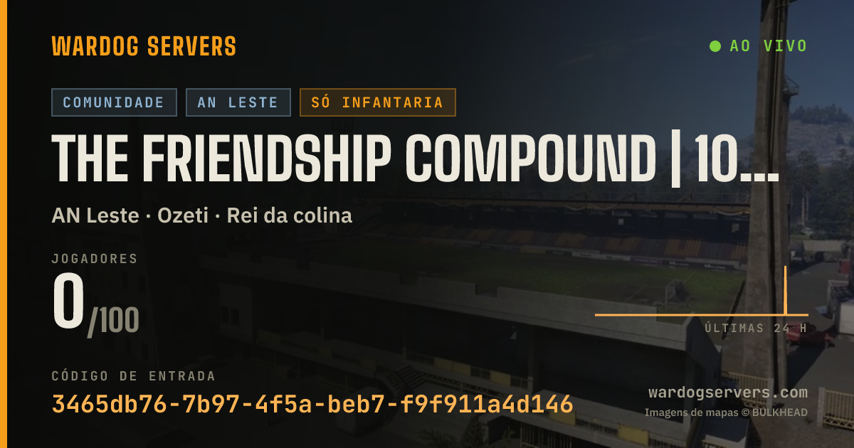 Banner de status ao vivo de The Friendship Compound | 100 Ping Max | Infantry Only