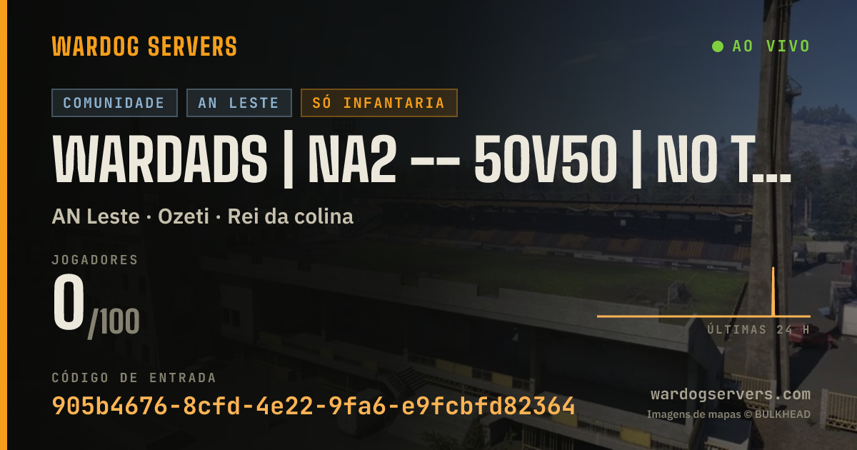 Banner de status ao vivo de WARDADS | NA2 -- 50v50 | NO TANKS OR AIR ASSAULT VEHICLES